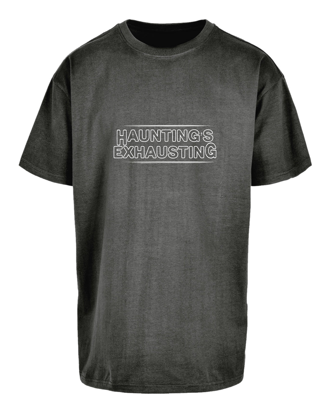 HAUNTING’S EXHAUSTING tee